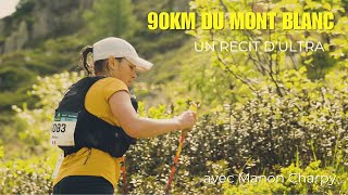 Un récit dUltra  90km du MontBlanc avec Manon Charpy [upl. by Farkas]