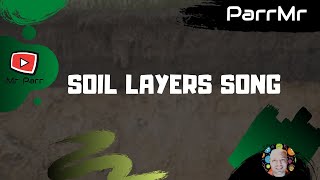 Soil Layers Song [upl. by Mindy334]