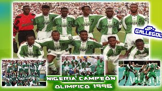 Nigeria Campeón Olímpico 1996  Una generación dorada que destruyó a gigantes [upl. by Letnahs]