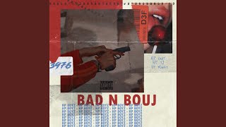 Bad N Bouj [upl. by Atekin]