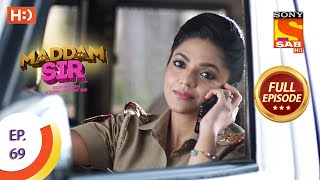 Maddam Sir  Ep 69  Full Episode  15th September 2020 [upl. by Eirb336]