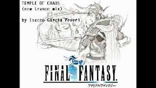 Final Fantasy I  CHAOS SHRINE Isacco Trance remix [upl. by Llednahc]