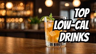 Top 10 Low calorie Alcoholic Drinks [upl. by Kirsteni]