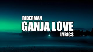 Riderman  Ganja Love Lyrics visualizer [upl. by Sachi]