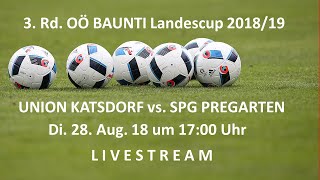 28082018  17 00  OÖ Cup  3  Katsdorf  Pregarten [upl. by Hnilym]