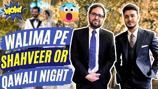 Shahveer Jafry Or Qawali Night  Walima Highlights  Vlog 37 4K60fps [upl. by Kayla]