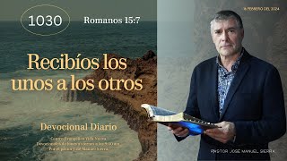 Devocional diario 1030 por el p𝖺𝗌𝗍𝗈𝗋 José Manuel Sierra [upl. by Ahsykal427]