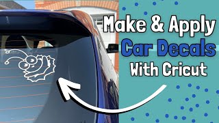 Easy Cricut Car Decal  Make and Apply your own Car Decal with Cricut [upl. by Itnava]