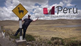 Peru  Auf der Suche nach den Inkas 12 Peru Doku  Dokumentation  Reportage [upl. by Lever508]