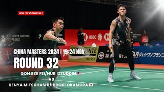 Goh Sze FeiNur Izzuddin 🇲🇾 Vs Kenya MitsuhashiHiroki Okamura 🇯🇵  China Masters 2024 [upl. by Egor]