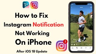 How to Fix Instagram Notifications Not Working on iPhone in iOS 18 Update 2024 [upl. by Aikrehs]