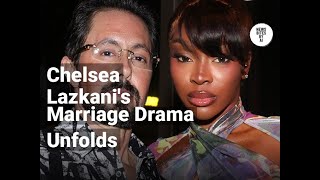 Chelsea Lazkanis Husband Seeks to End Marriage [upl. by Hazel]