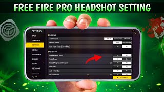 Free Fire Pro Headshot Settings  Secret  Sensitivity  Fire Button Size  New Headshot Setting [upl. by Ertnod]