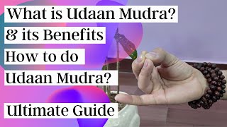 What is Udaan Mudra and its Benefits How to do Udaan Mudra Ultimate Guide [upl. by Rici]