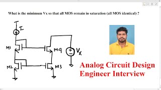 Analog Circuit Design engineer interview find min Vx voltage for all mos in saturation [upl. by Hanima]