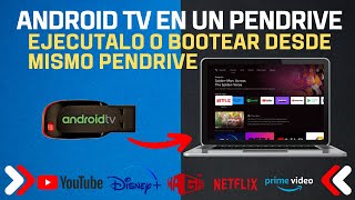 Como Instalar Android TV en un Pendrive y ejecutar desde el mismo Pendrive en cualquier Laptop 2024 [upl. by Willard346]