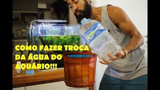 COMO FAZER TROCA DE ÁGUA PARCIAL DO AQUÁRIO TPA Feat Madruga [upl. by Bertle]