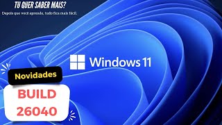 New Features in Windows 11 Build 26040 [upl. by Lahsram]