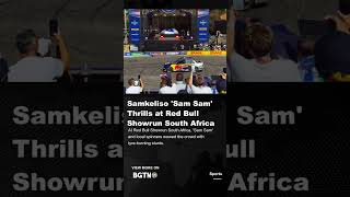 Samkeliso Sam Sam Thrills at Red Bull Showrun South Africa [upl. by Irrem]