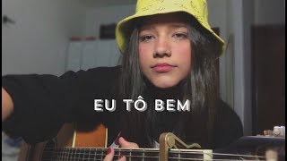 Eu Tô Bem  Luiz Lins  Bia Marques cover [upl. by Alphonsine]