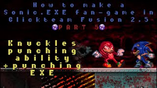 5 How to make Knuckles punching ability  Making a SonicEXE fangame in Clickteam Fusion 25 [upl. by Lumbard595]