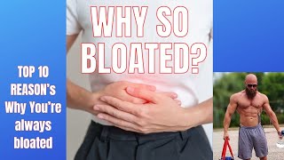 10 reasons why youre bloated and how to fix it [upl. by Oruhtra423]