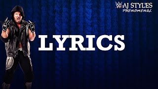 AJ Styles WWE Theme Song quotPhenomenalquot Lyrics [upl. by Ali294]