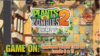 ZOMBIES BEWARE Upgraded Plants Take on Levels 6 amp 7 [upl. by Dickie]