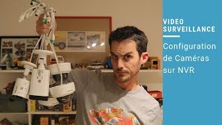 Vidéosurveillance  CCTV  Installation et Configuration dune caméra sur un NVR [upl. by Onitnatsnoc14]