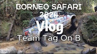 Borneo Safari 2024  VLOG  Part 2 [upl. by Anis]