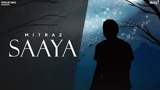 MITRAZ SAAYA Lyrical Video  Mitraz  Sad Songs  Punjabi Songs [upl. by Wolram]