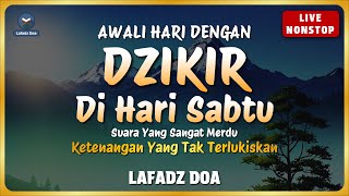 PUTAR DZIKIR INI  Dzikir Pagi Pembuka Rezeki dari Segala Penjuru  Lafadz Doa [upl. by Lalitta]