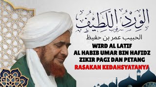 Wird Al Latif Imam al Haddad Dilengkapi Artinya Oleh Habib Umar Bin Hafidz [upl. by Anibor]