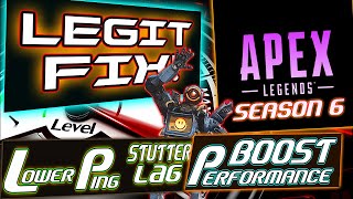 PCApex Legends Season 6 quotFixquot Stutter Lag Packet Loss Boost FPS [upl. by Haidabej]