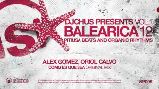 Alex Gomez Oriol Calvo  Como Es Que Sea Original Mix [upl. by Harbot]