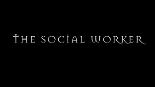 The Social Worker 2023 OFFICIAL FILM [upl. by Mitchiner]