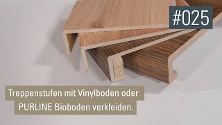 Treppenkanten und Treppenstufen mit Vinylboden verkleiden  VideoPodcast 025 [upl. by Ayotnahs]