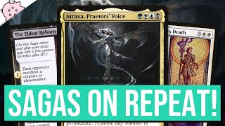 Sagas on Repeat  Atraxa Praetors Voice Commander Deck  Magic the Gathering [upl. by Aned126]