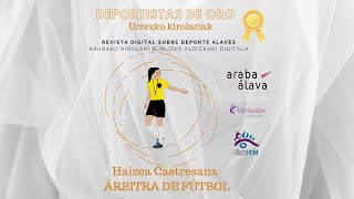 17Haizea Castresana Árbitra Deportistas de Oro 202425 [upl. by Aoh]