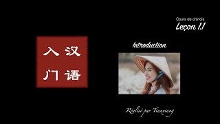 Cours de chinois 1  leçon 11 Introduction [upl. by Rakso224]