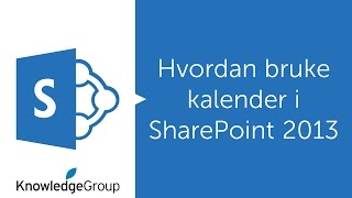 Hvordan bruke kalender i SharePoint 2013 [upl. by Arateehc]