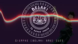 SIEMPRE BELAKI RMX 2023 [upl. by Adala]