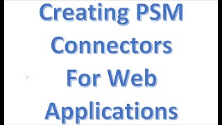 Creating PSM Web Connectors in CyberArk MFA based [upl. by Oemac]