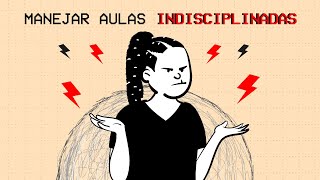 ¿CÓMO TRATAR CON ALUMNOS REBELDES  DESOBEDIENTES  AULAS INDISCIPLINADAS [upl. by Lindo642]