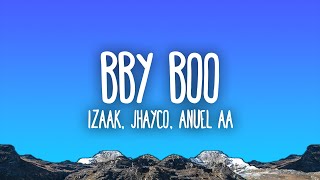 iZaak Jhayco Anuel AA  BBY BOO Remix [upl. by Neyut633]