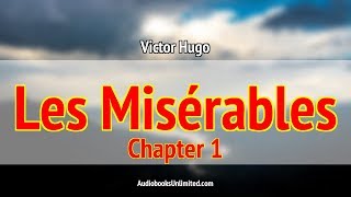 Les Misérables Audiobook Chapter 1 [upl. by Acirt828]