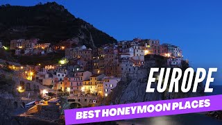 Best Honeymoon Places In Europe [upl. by Anaibaf]