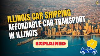 Illinois Car Shipping Company  Affordable Car Transport in IL  Ship a Car tofrom Illinois [upl. by Willis140]