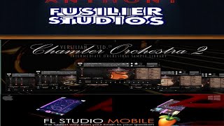 Versilian Studios Chamber Orchestra for FL Studio Mobile Demo and Tutorial [upl. by Ondrea85]