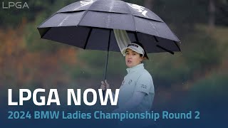 LPGA Now  2024 BMW Ladies Championship Round 2 [upl. by Airdnax]